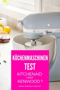 Küchenmaschinen-Test: KitchenAid oder Kenwood? Welche ist besser?Hier findest du meinen ganz persönlichen Vergleich und Erfahrungsbericht!